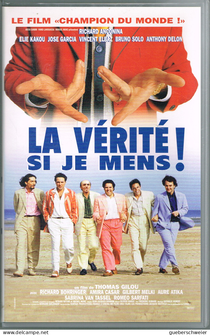 K7 VHS - LA VERITE SI JE MENS Avec Richard Anconina, Elie Kakou, José Garcia, Vincent Elbaz, Bruno Solo, Anthony Delon - Comédie