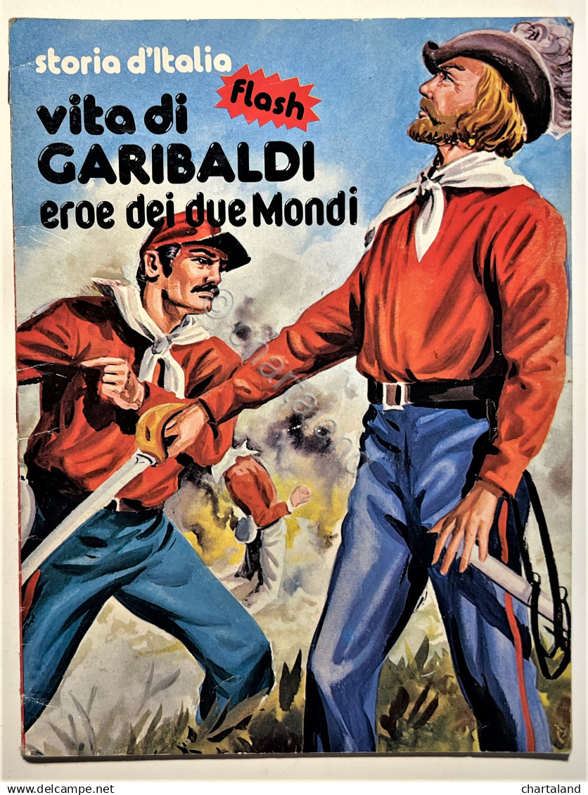 Album Figurine Flash - Vita Di Garibaldi: Eroe Dei Due Mondi - Ed. 1982  - Autres & Non Classés