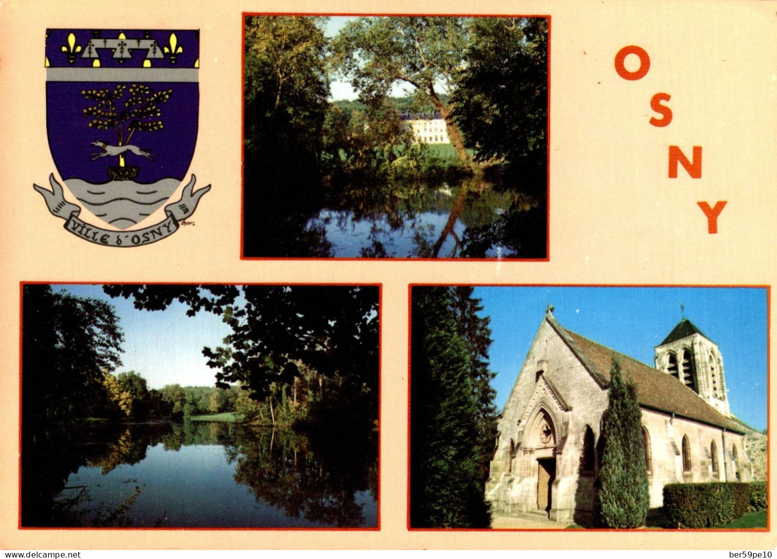 95 OSNY LE PARC ET LE CHATEAU DE GROUCHY L'ETANG DU PARC L'EGLISE ST PIERRE (BLASON) - Osny