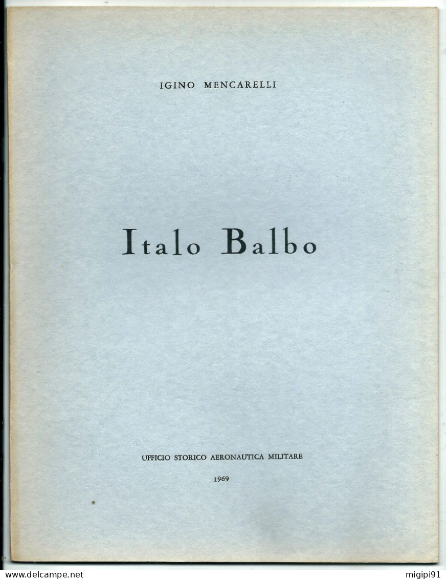 **  I T A L O  B A L B O **  UFFICIO STORICO AERONAUTICA  MILITARE 1969 * IGINO MENCARELLI - Aviation