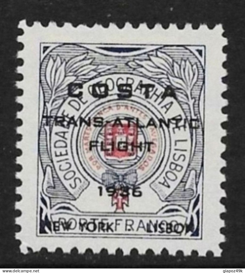 ● PORTOGALLO 1936 ֍ COSTA TRANS ֍ ATLANTIC FLIGHT 1936 ● New York / Lisbon ● Emissione Privata ● L 155 ● - Unused Stamps