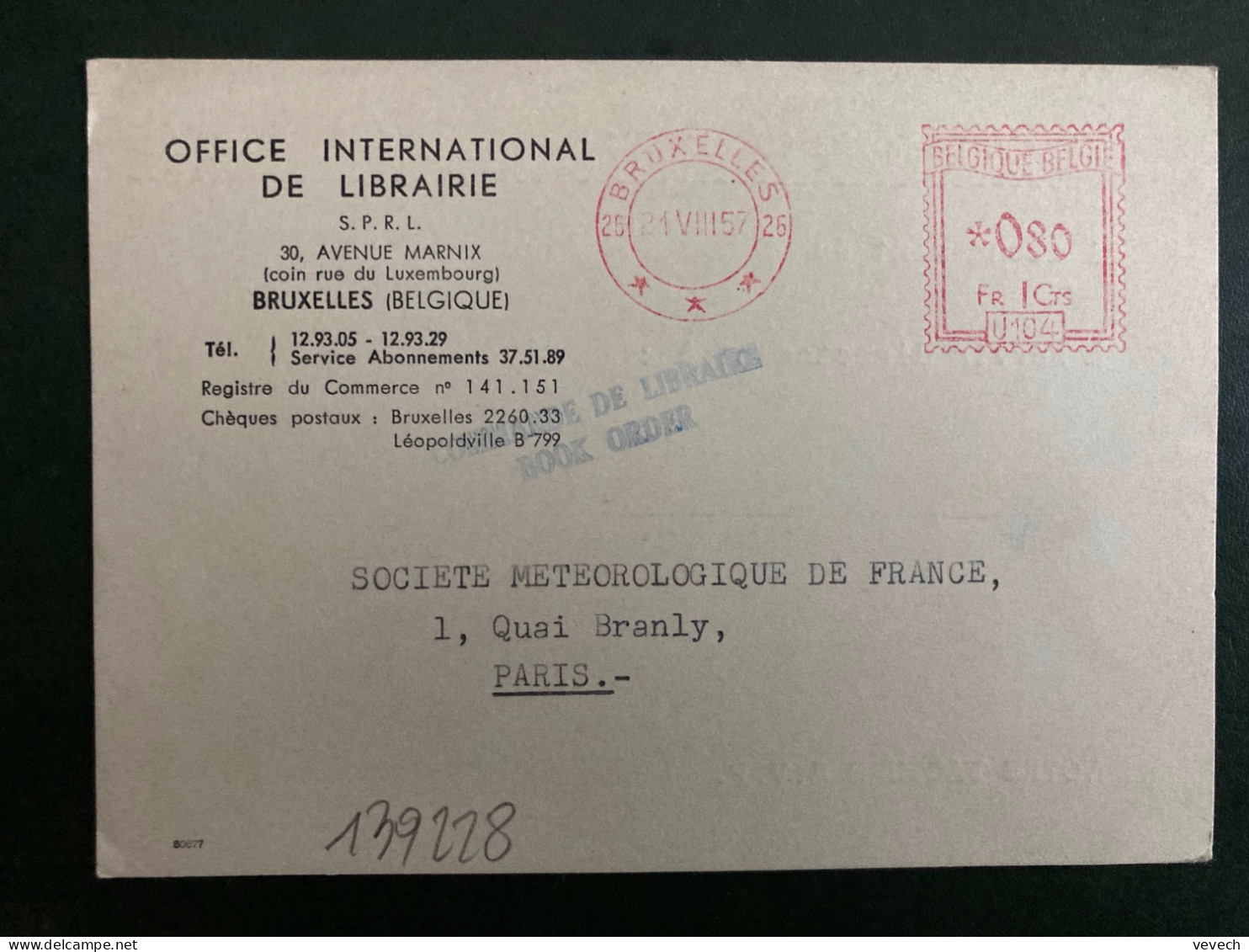 CP OFFICE INTERNATIONAL DE LIBRAIRIE EMA U 104 à 080 Du 21 VIII 57 BRUXELLES 26 - ...-1959