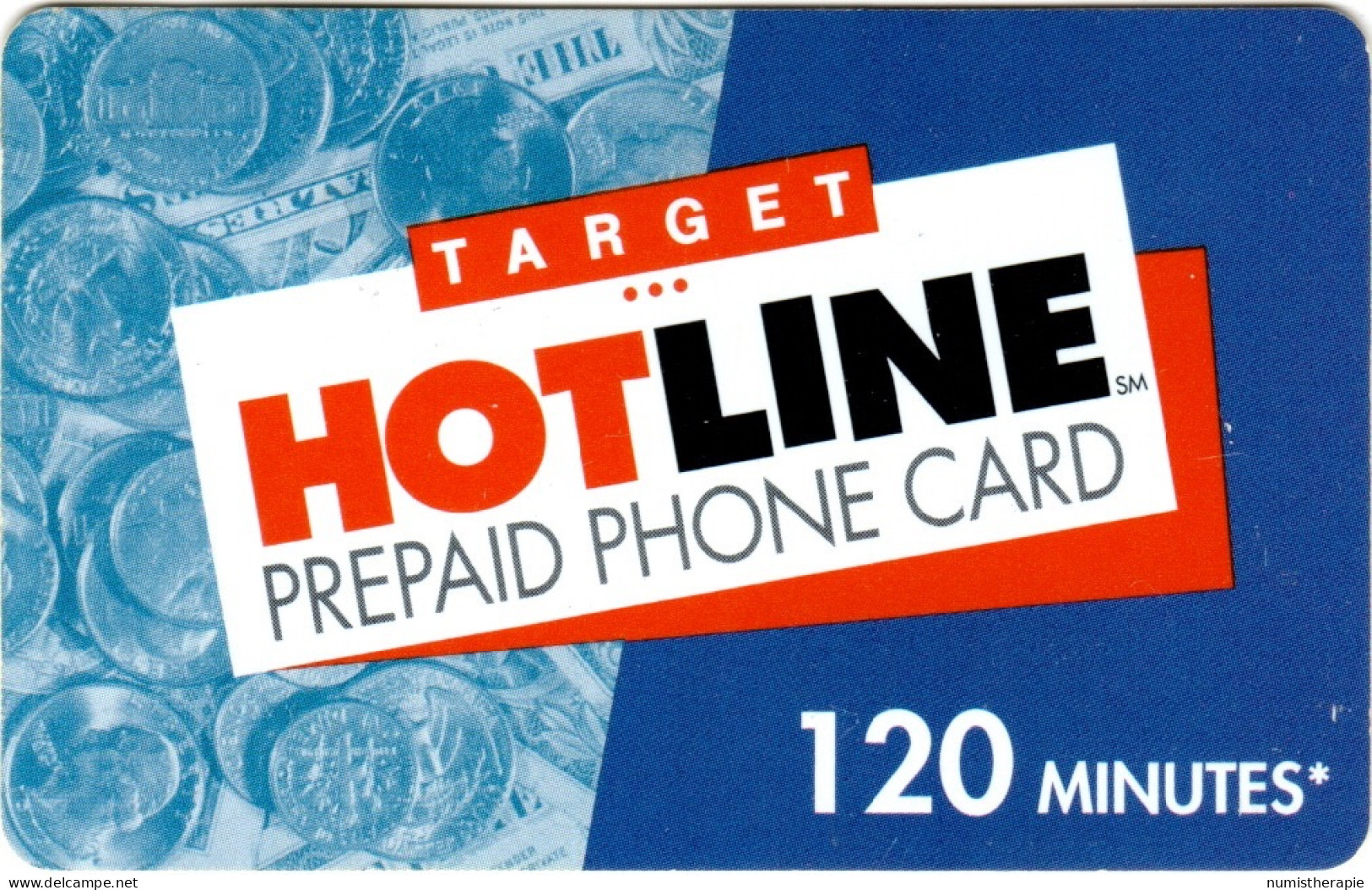 Target Hotline Prepaid Phone Card : Pièces Coins Billets Banknotes USA - Sellos & Monedas