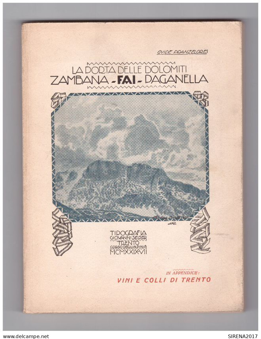 LA PORTA DELLE DOLOMITI - ZAMBANA FAI PAGANELLA - TIPOGRAFIA SEISER 1929 - Turismo, Viaggi