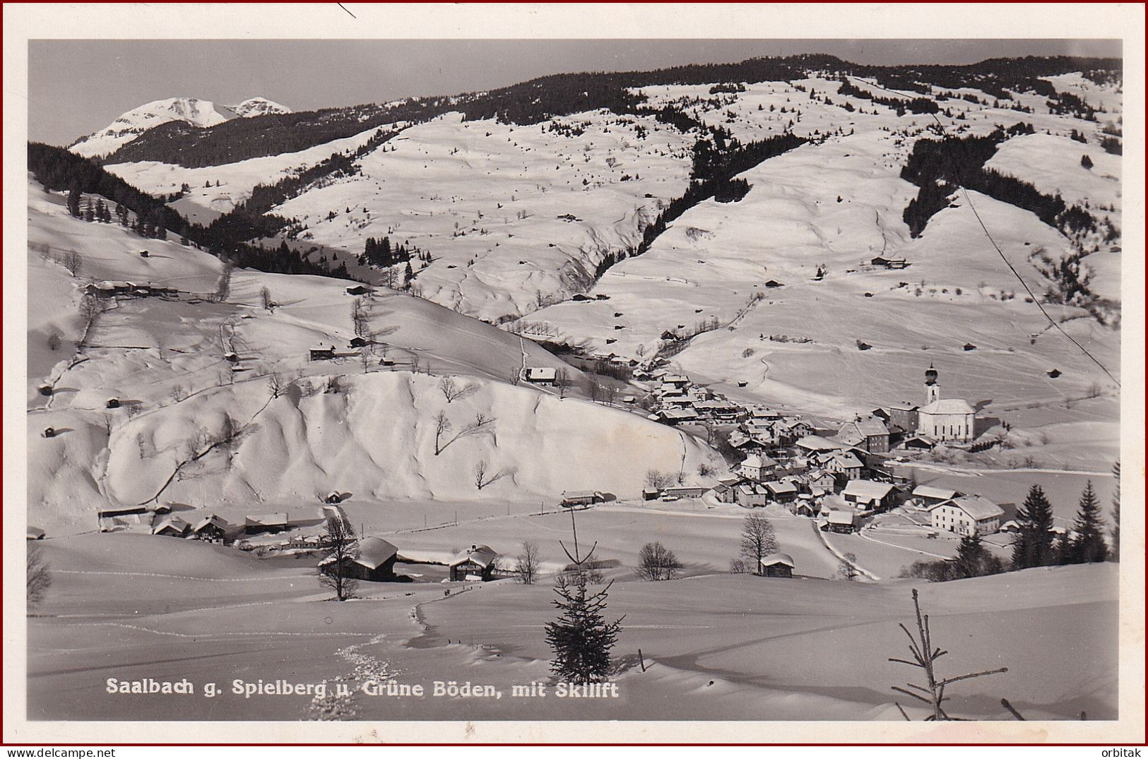 Saalbach * Spielberg Und Grüne Böden, Skilift, Tirol, Alpen * Österreich * AK717 - Saalbach