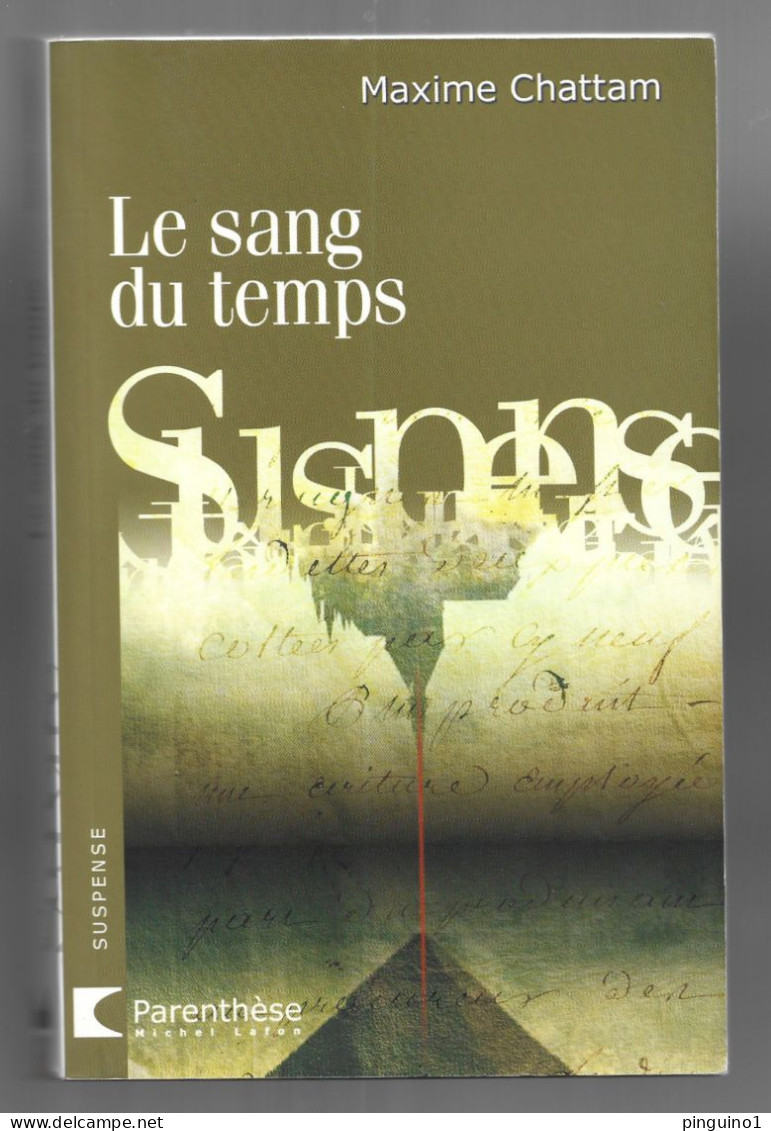 Maxime Chattam Le Temps Du Sang - Novelas Negras