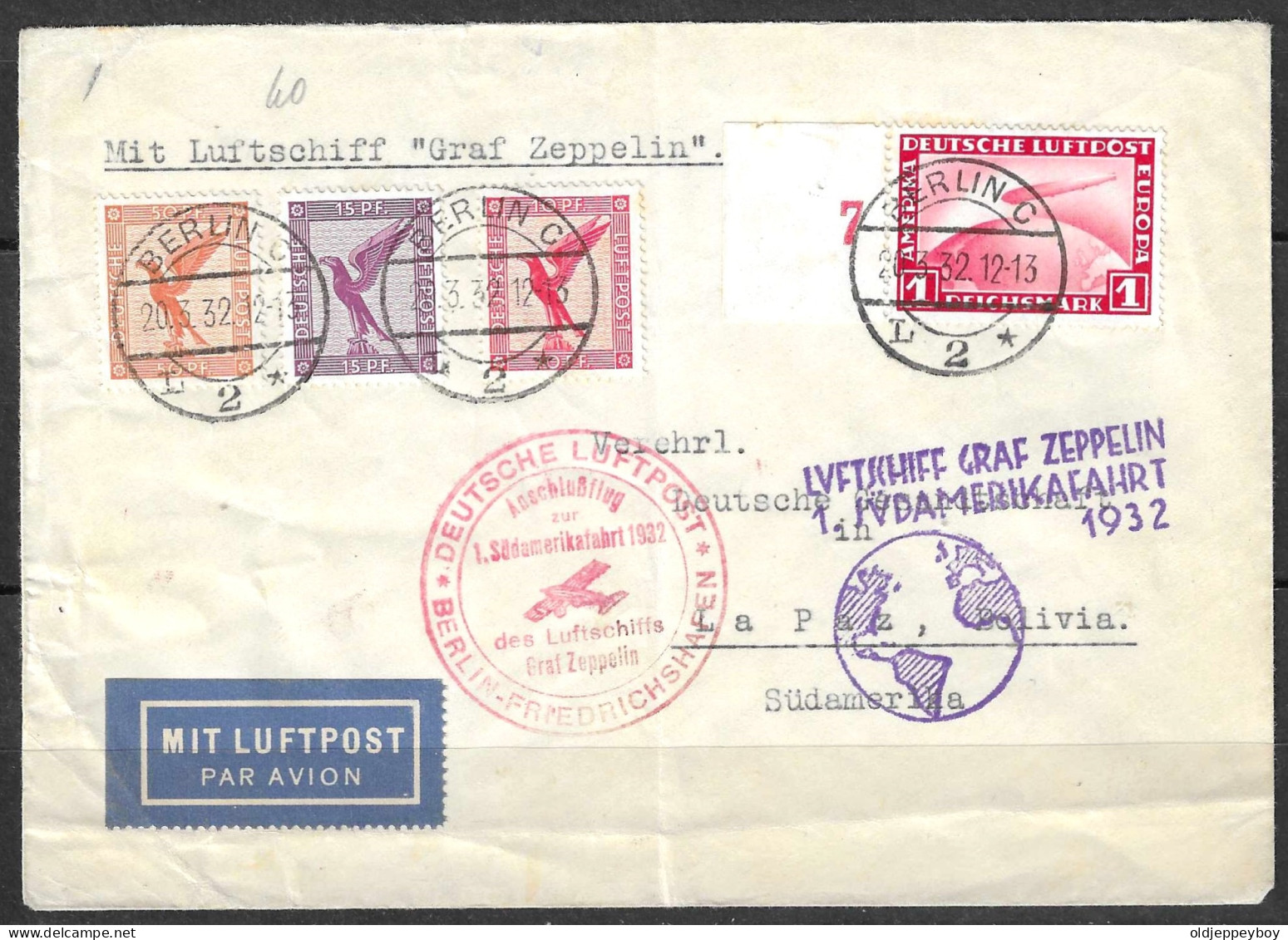 20-03-1932 LUFTSCHIFF LZ127 GRAF ZEPPELIN 1. SUDAMERIKAFAHRT MI234 A+B SIEG 138 Aa+B BERLIN TO LA PAZ BOLIVIA SUDAMERIKA - Zeppeline