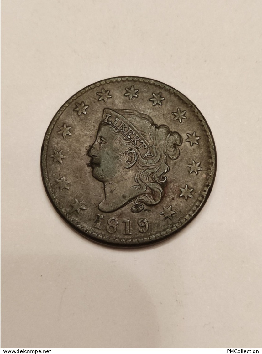 ONE CENT 1819 (8) ETATS UNIS D'AMERIQUE - 1816-1839: Coronet Head (Tête Couronnée)