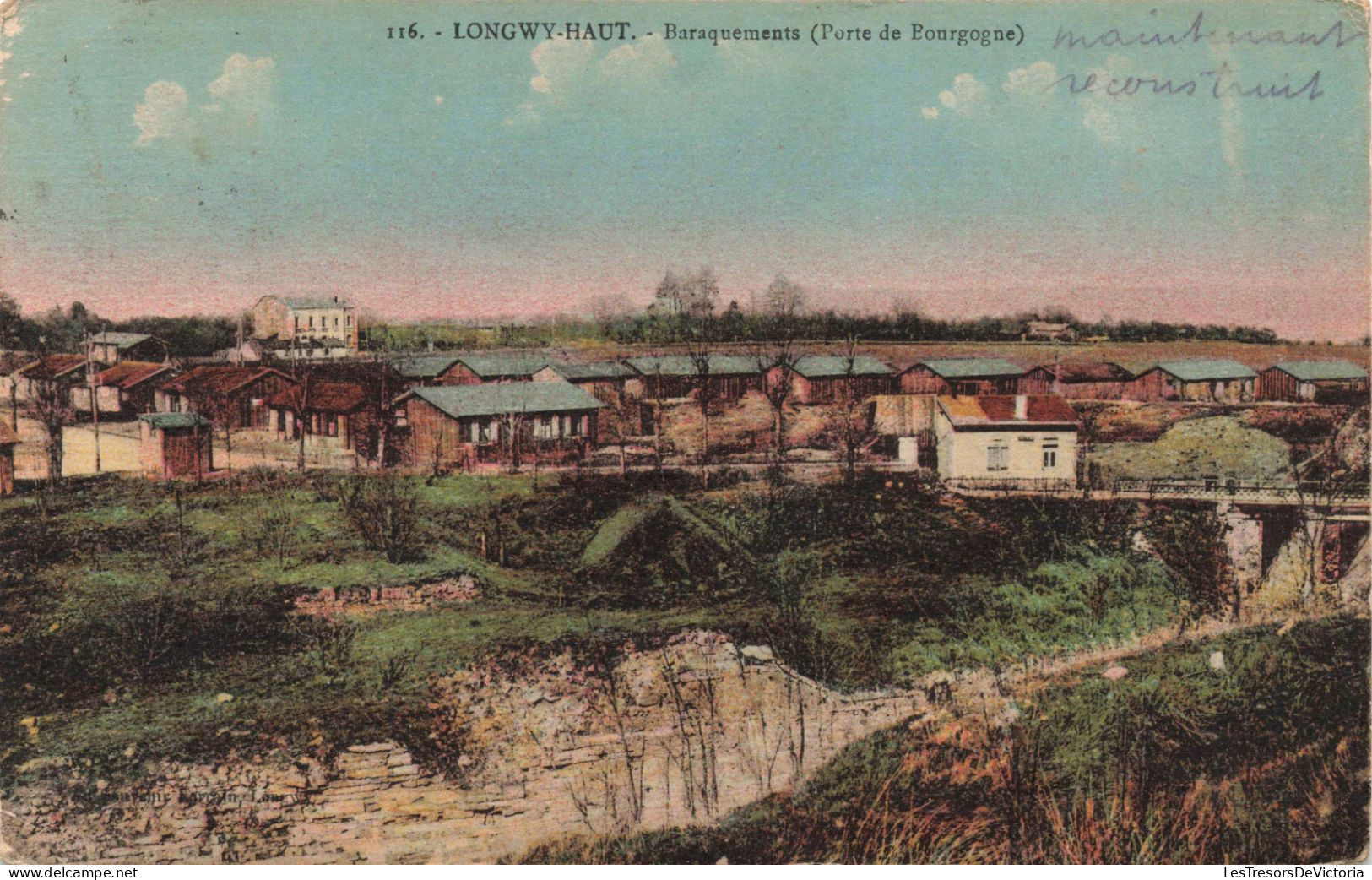 FRANCE - Longwy - Baraquement ( Porte De Pourgogne) - Colorisé - Carte Postale Ancienne - Longwy