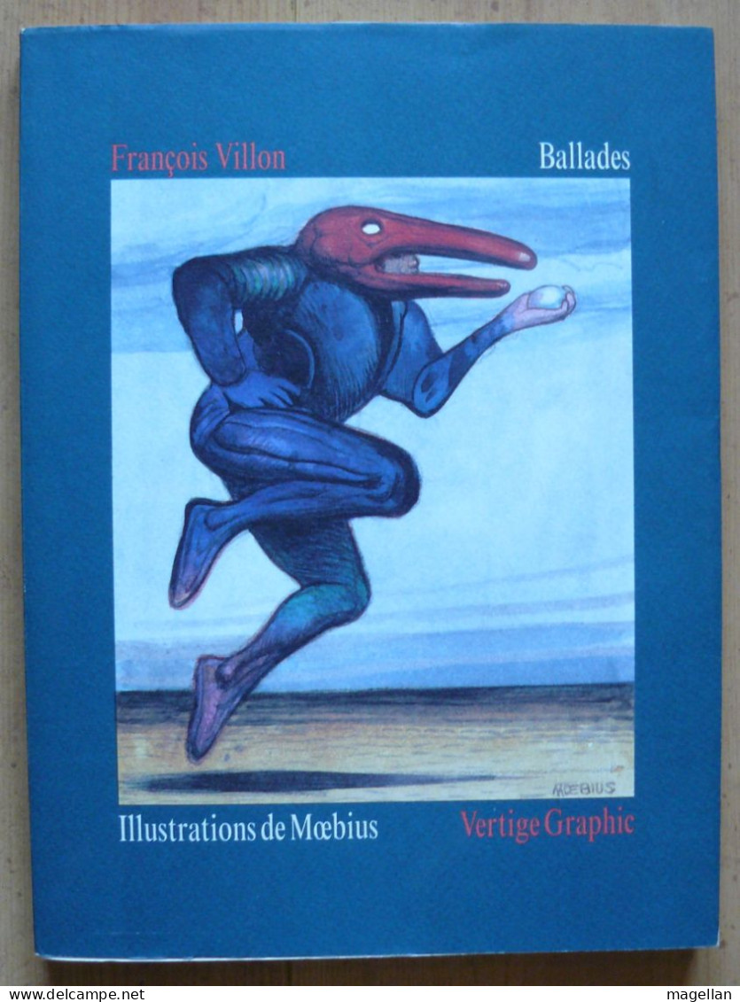 François Villon - Ballades - Illustrations De Moebius - Vertige Graphic 1995 - Moebius