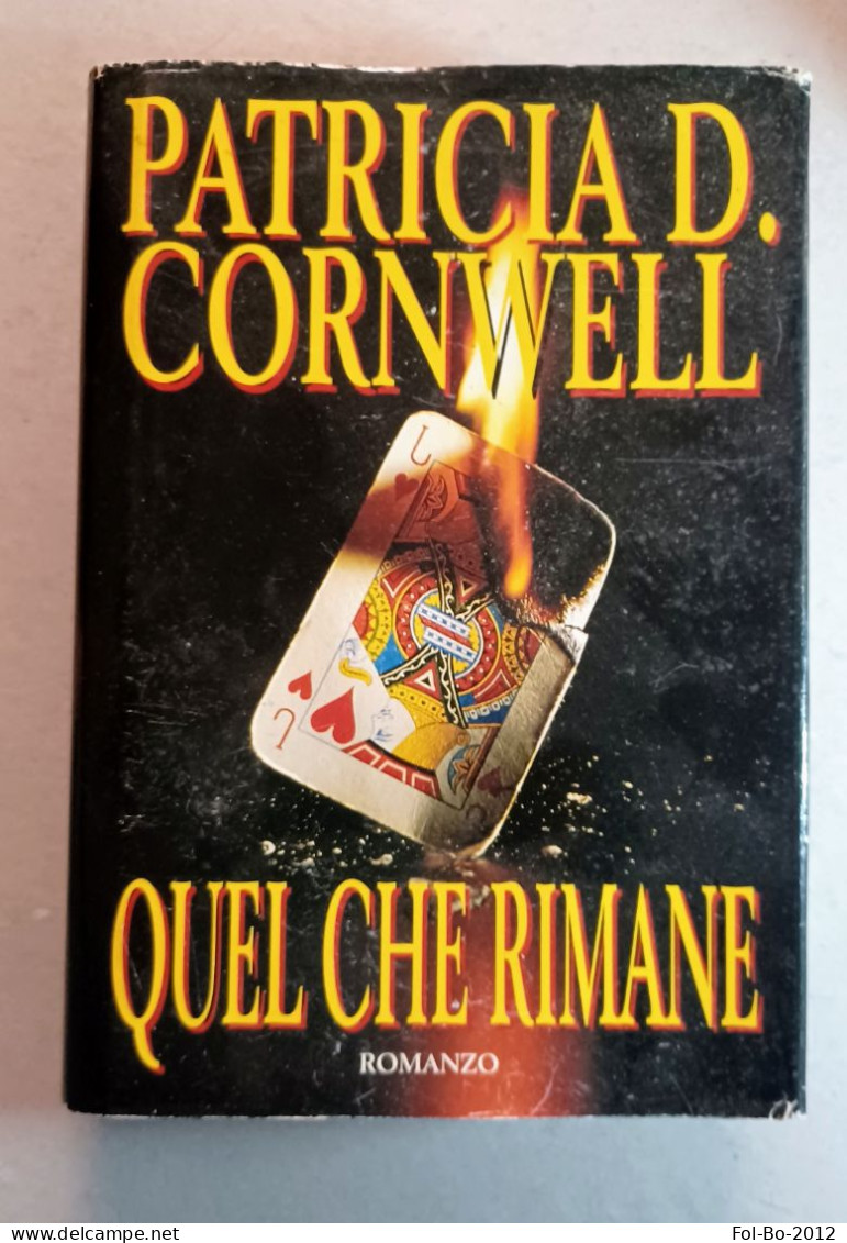 Patricia D.cornwell ,C.D.E.1993 Quel Che Rimane. - Grote Schrijvers