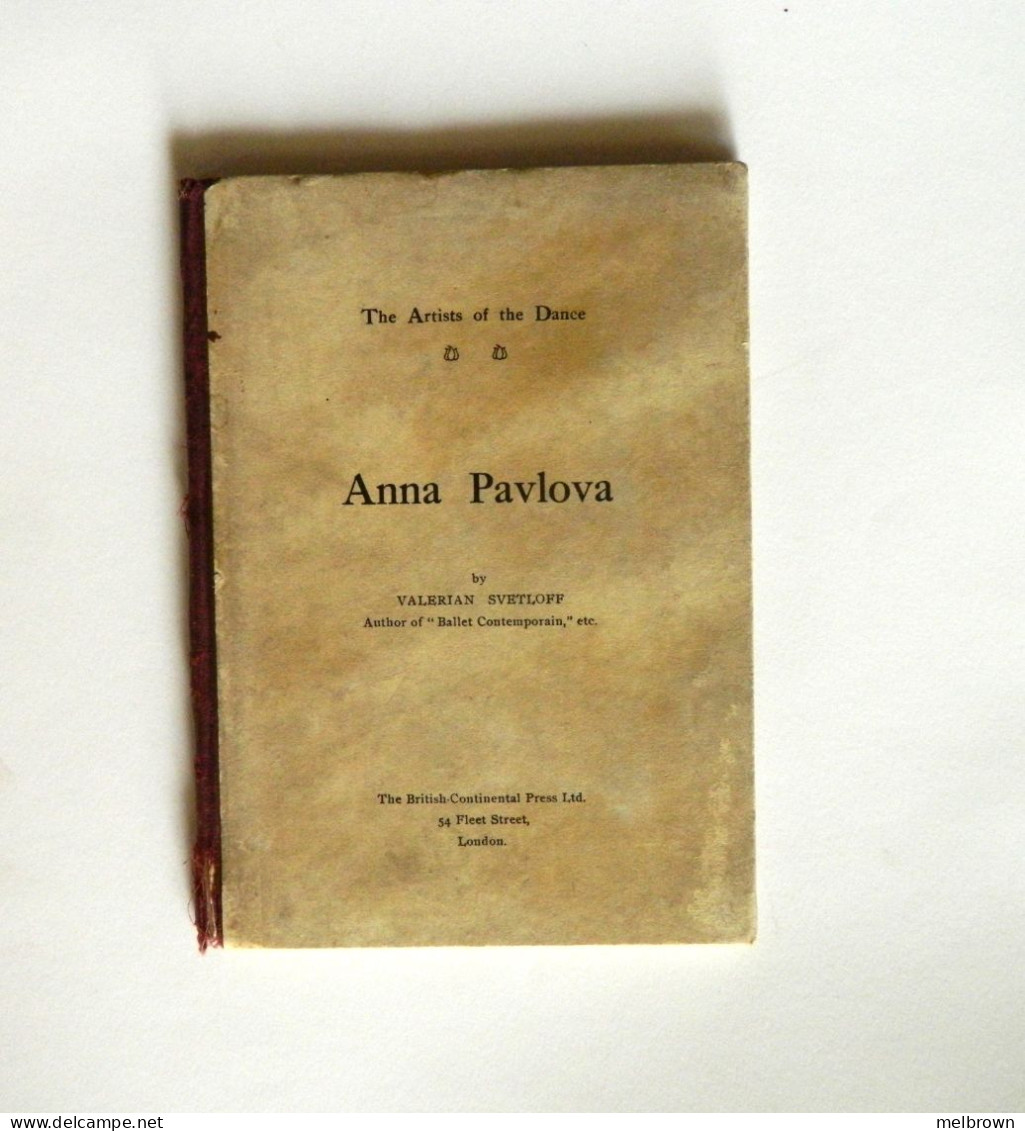 The Artists Of The Dance 'ANNA PAVLOVA'  By Valerian Svetloff 1930 Collectible Book - 1900-1949