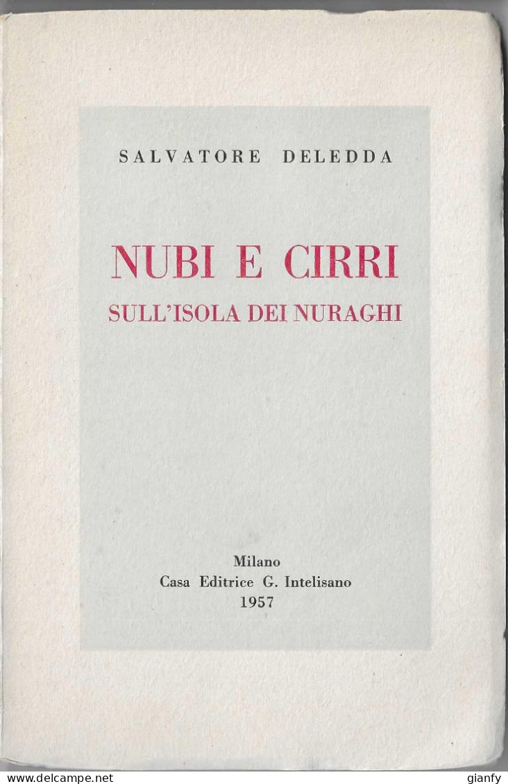 SALVATORE DELEDDA - NUBI E CIRRI SULL'ISOLA DEI NURAGHI - EDIZ. INTELISANO 1957 POESIA SARDEGNA - Poëzie