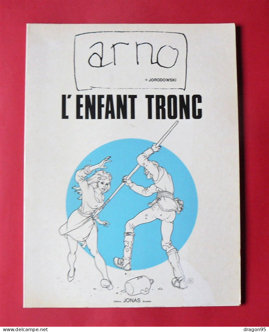 TL Les Aventures D'Alef-Thau : L'enfant Tronc - Arno - éditions Jonas - 1985 - N&S - Eerste Druk