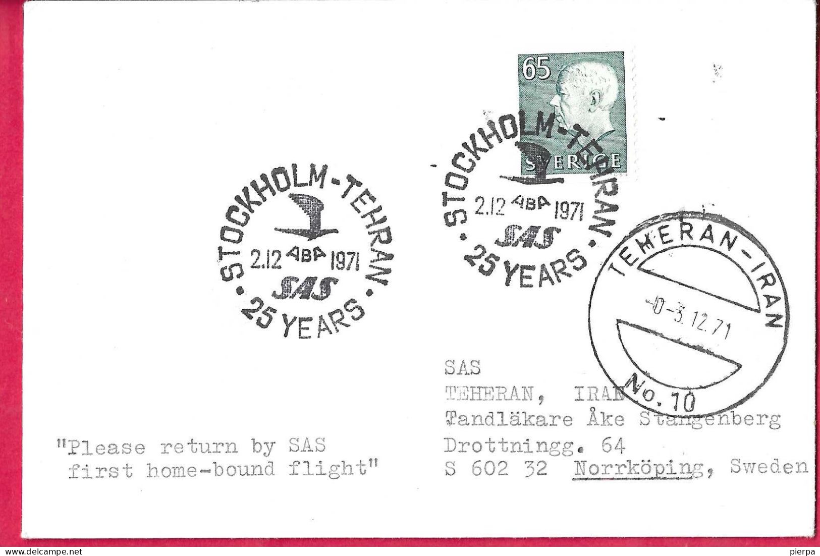 SVERIGE - 25 YEARS SAS FLIGHT FROM STOCKHOLM TO TEHERAN *2.12.1971* ON COVER - Covers & Documents