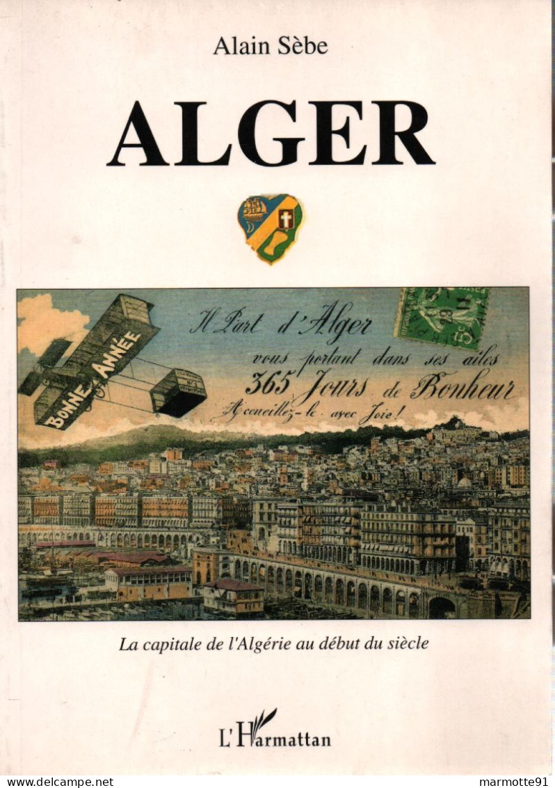 ALGER  VILLE ALGERIE COLONIE CARTE POSTALE - Books & Catalogs