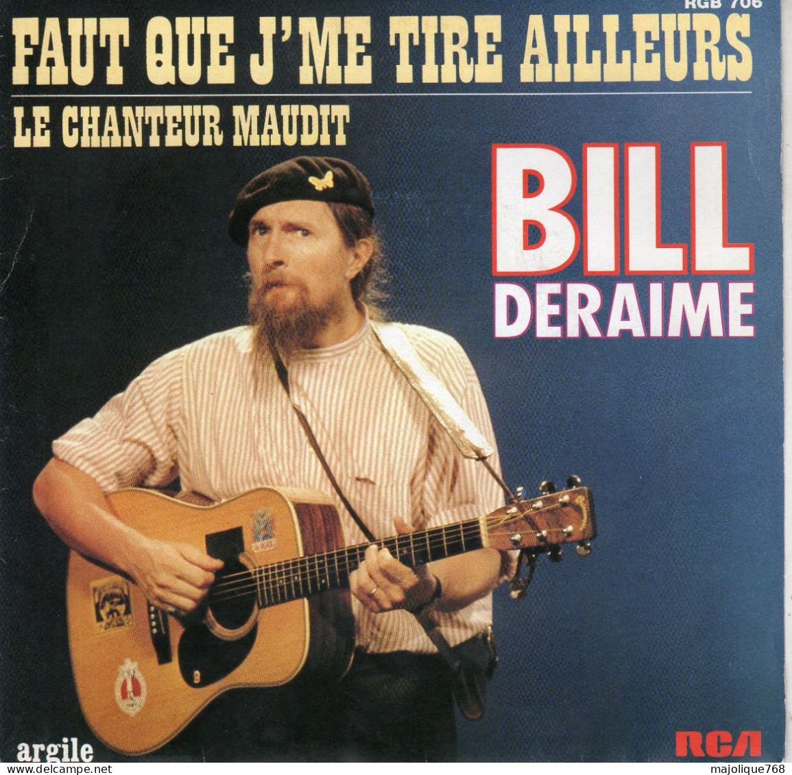 Disque 45T De Bill Deraime - Faut Que J'me Tire Ailleurs - Arglie - RCA - RGB 706 - France 1980 - Blues