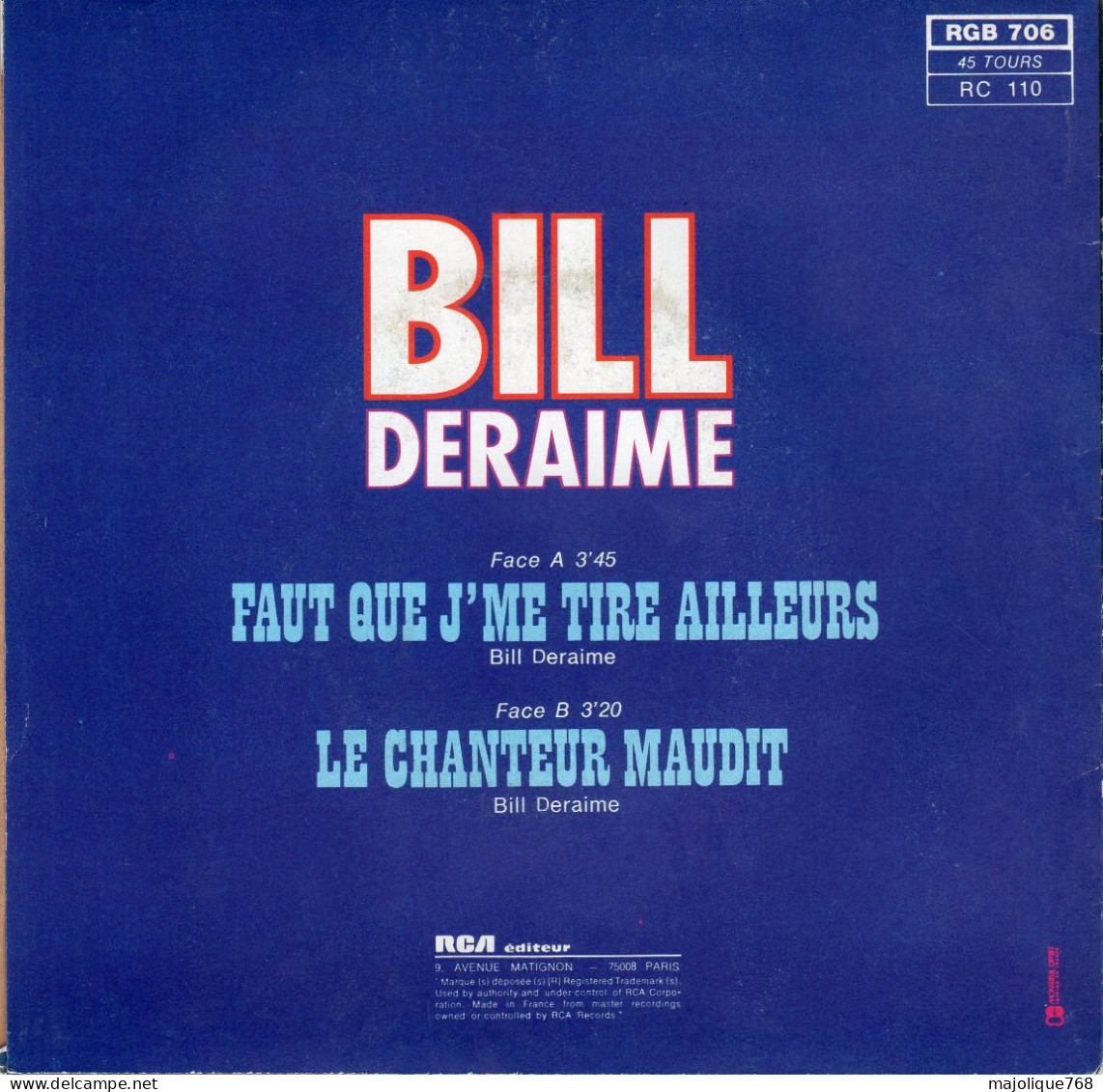 Disque 45T De Bill Deraime - Faut Que J'me Tire Ailleurs - Arglie - RCA - RGB 706 - France 1980 - Blues