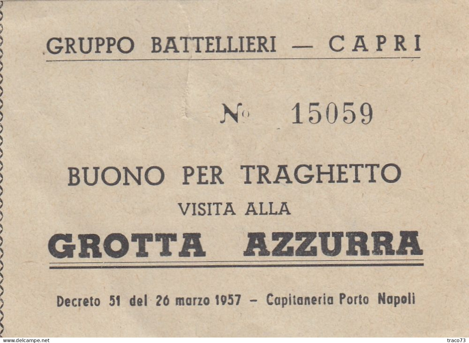 GRUPPO BATTELLIERI - CAPRI  /  Buono Per Traghetto Visita Alla GROTTA AZZURRA _ Anno 1957 - Europe