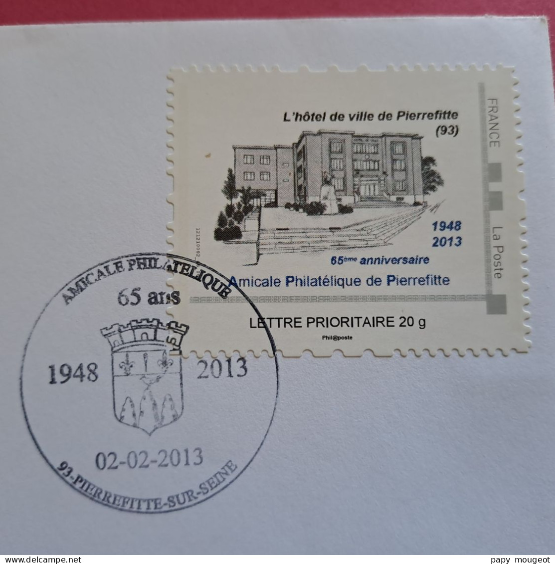 93 Pierrefitte Sur Seine 65ème Anniversaire De L'Amicale Philatélique 02-02-2013 Non Utilisée - Storia Postale