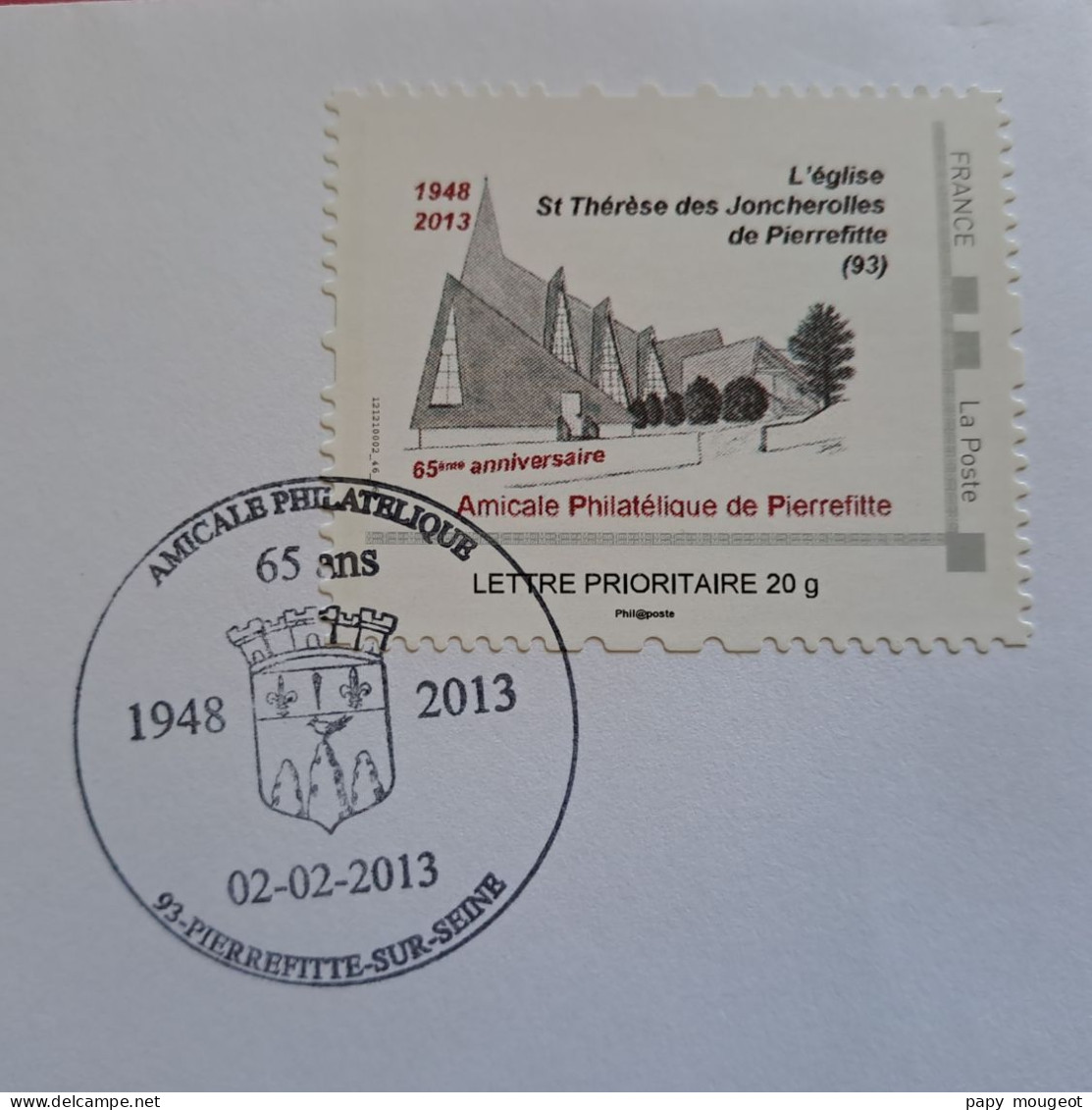 93 Pierrefitte Sur Seine 65ème Anniversaire De L'Amicale Philatélique 02-02-2013 Non Utilisée - Cartas & Documentos