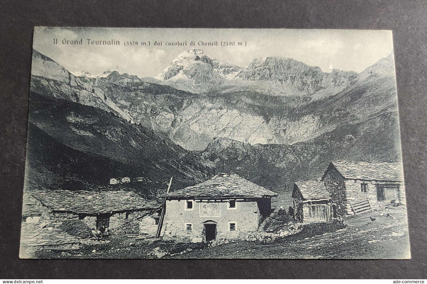 Cartolina  Il Gran Tournalin - Dai Casolari Di Cheneil                                                                   - Aosta