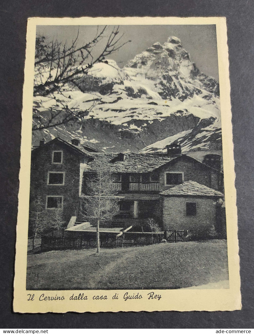 Cartolina Il Cervino Dalla Casa Di Guido Rey                                                                             - Aosta