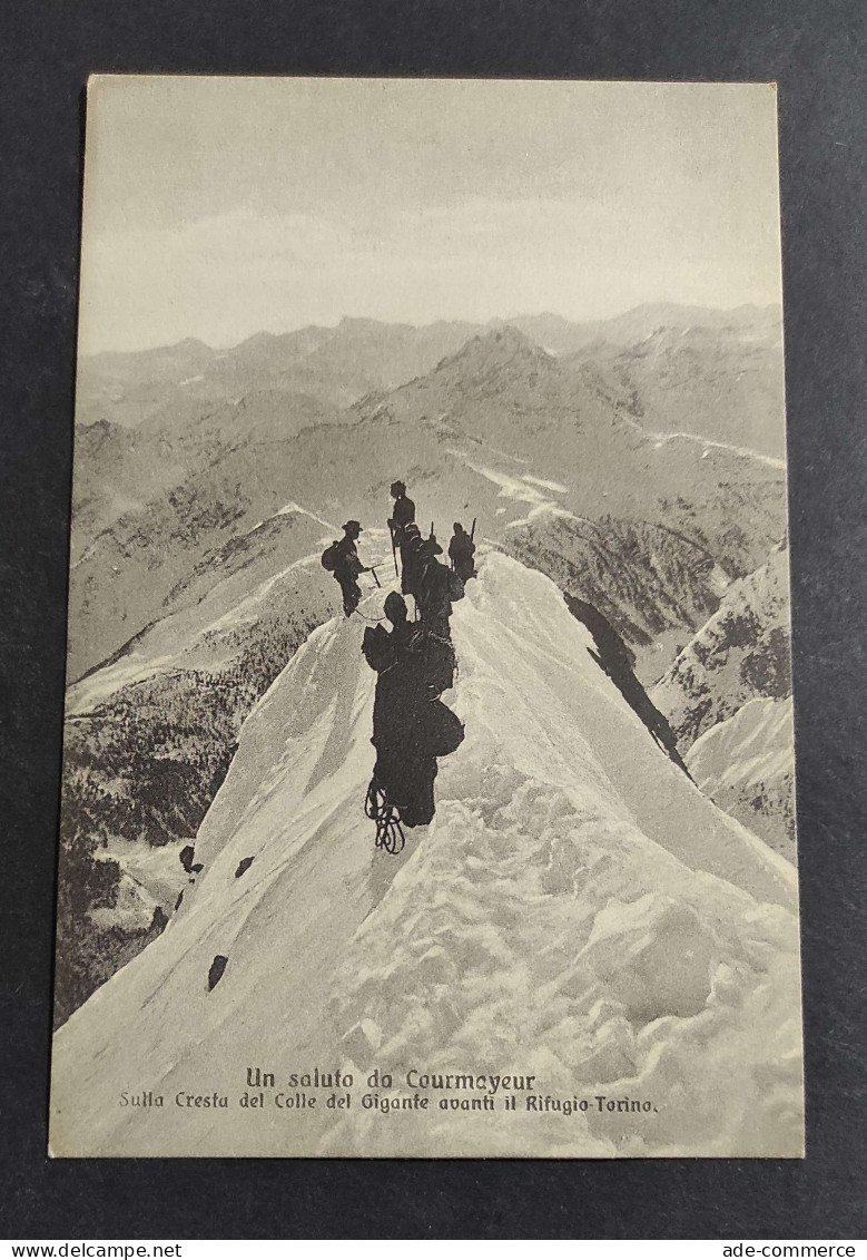 Cartolina Courmayeur - Sul Colle Del Gigante Avanti Il Rifugio Torino                                                    - Aosta