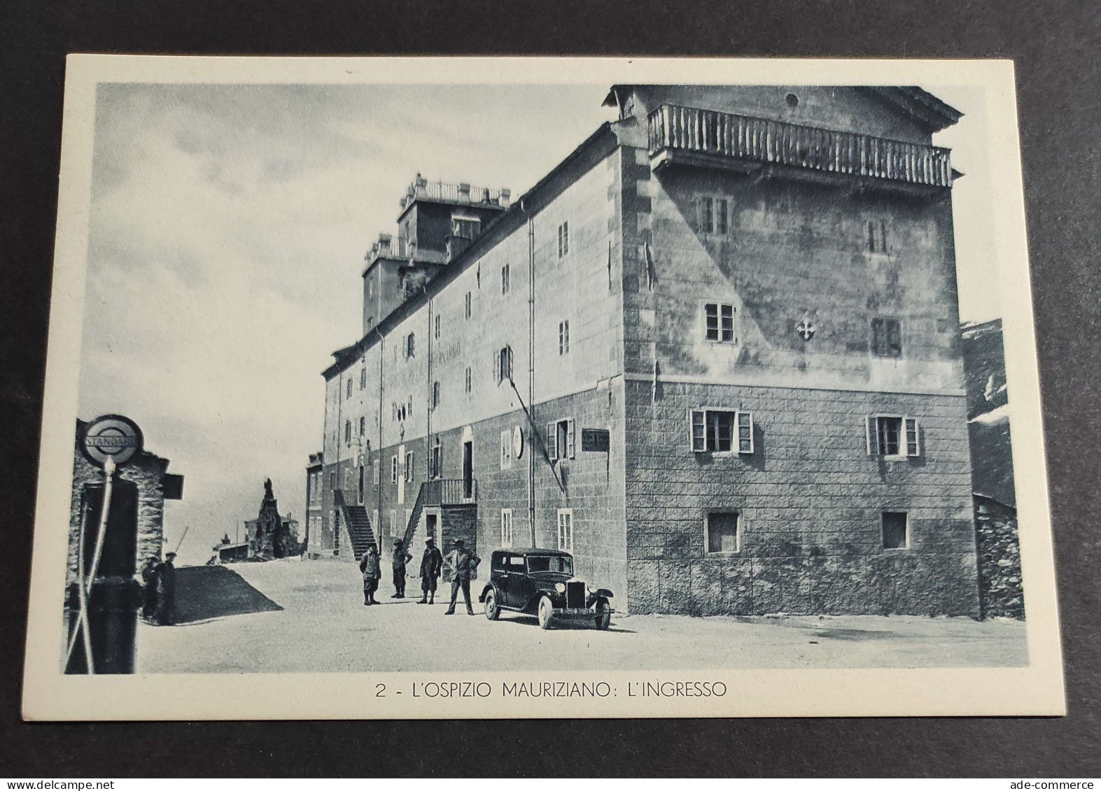 Cartolina Colle Del Piccolo S. Bernardo - L'Ospizio Mauriziano: Ingresso                                                 - Aosta