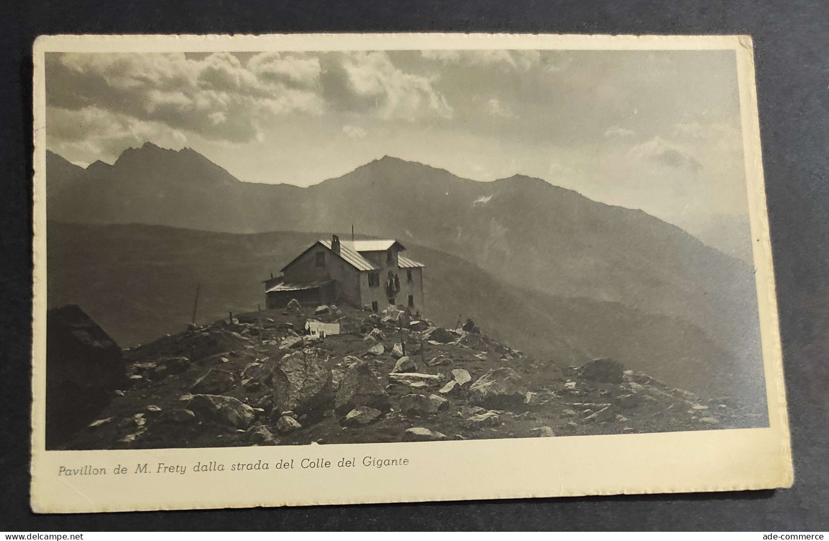 Cartolina Pavillon De M. Frety Dalla Strada Del Colle Del Gigante                                                        - Aosta