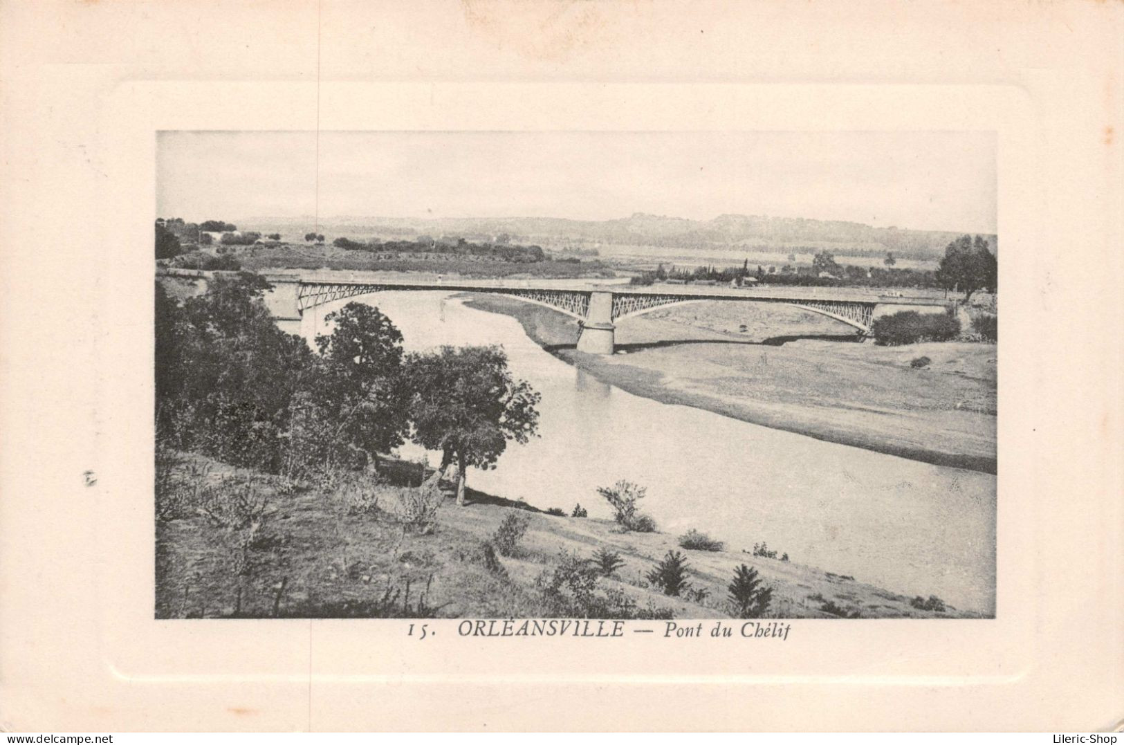 Wilaya De Chlef ORLEANSVILLE / CHLEF - Pont Du Chélif - Édition MONTRAY Cpa 1914 - Chlef (Orléansville)