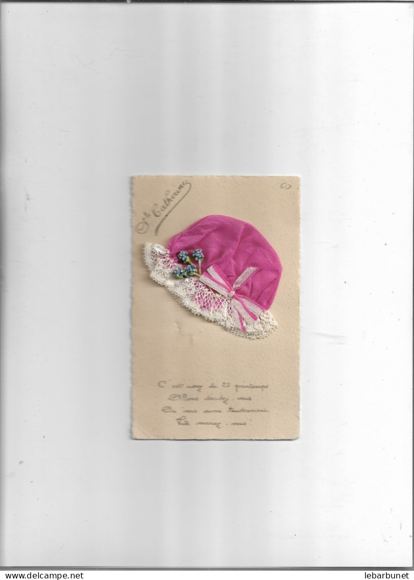 Carte Postale Ancienne Bonnet De Ste Catherine (Bonnet Rouge Ruban Rose - Sainte-Catherine