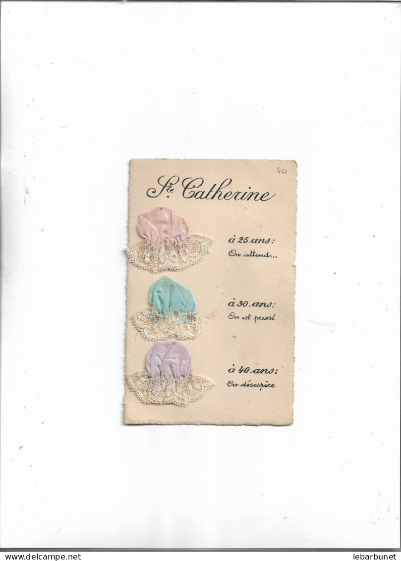 Carte Postale Ancienne Bonnet De Ste Catherine (3 Bonnets  Un Rose - Un Bleu - Un Violet - Sainte-Catherine