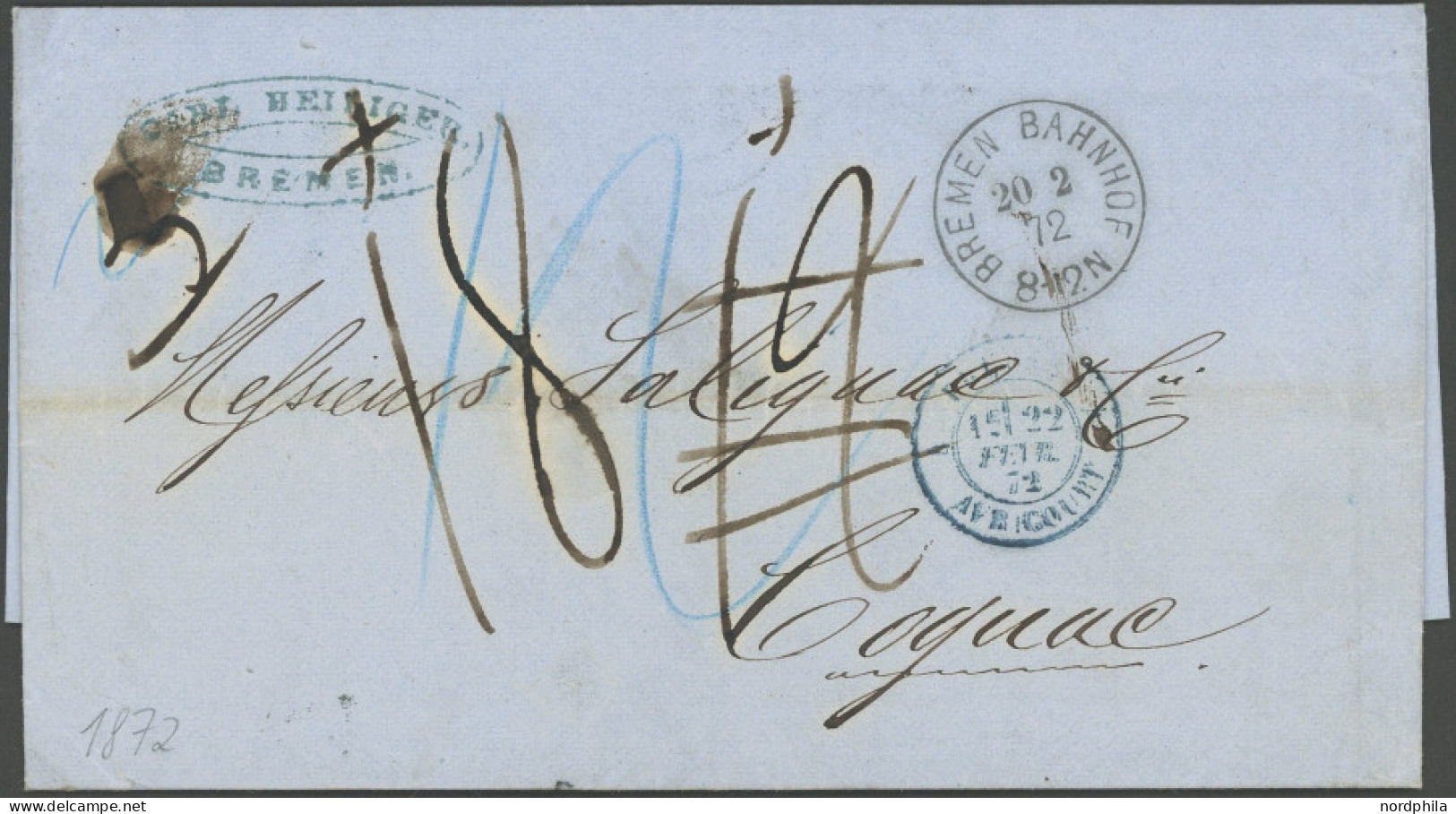 BREMEN 1872, BREMEN BAHNHOF, K1, Auf Taxiertem Kabinettbrief Mit Blauem K2 PRUSSE 4 AVRICOURT Nach Cognac - Vorphilatelie