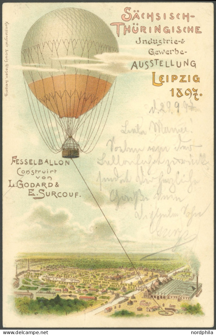 BALLON-FAHRTEN 1897-1916 29.9.1897, Sächsich-Thüringische Industrie-Gewerbe-Ausstellung, Bild Fesselballon Von Godard &  - Flugzeuge