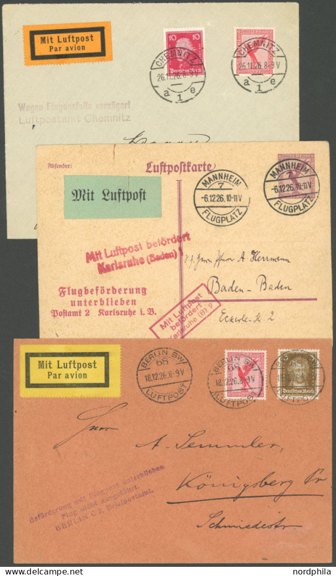 SONDERFLÜGE, FLUGVERANST. 1926, 3 Flugausfallbelege CHEMNITZ-DORTMUND, MANNHEIM-KARLSRUHE, BERLIN-KÖNIGSBERG, Pracht - Luft- Und Zeppelinpost