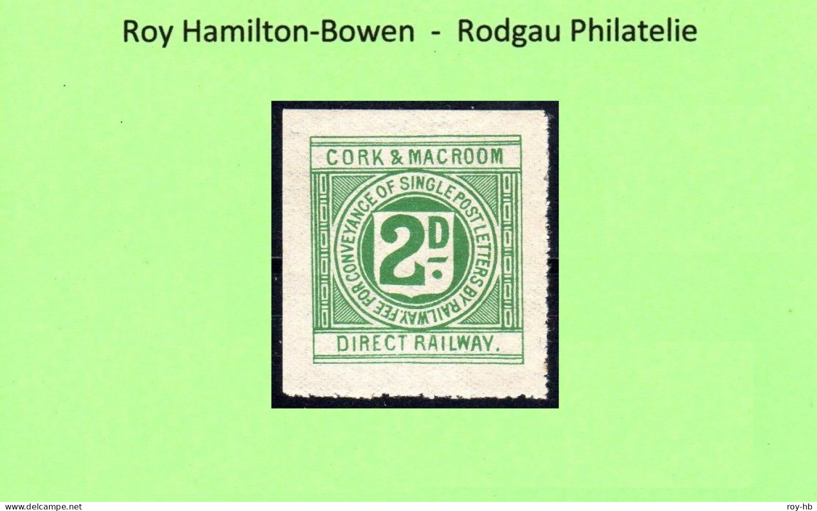 Cork & Macroom 2d Green Die II, Attributed By DeLacy Spencer To The 1898 Printing, Only 500 Were Issued, Lightly Hinged - Chemins De Fer & Colis Postaux