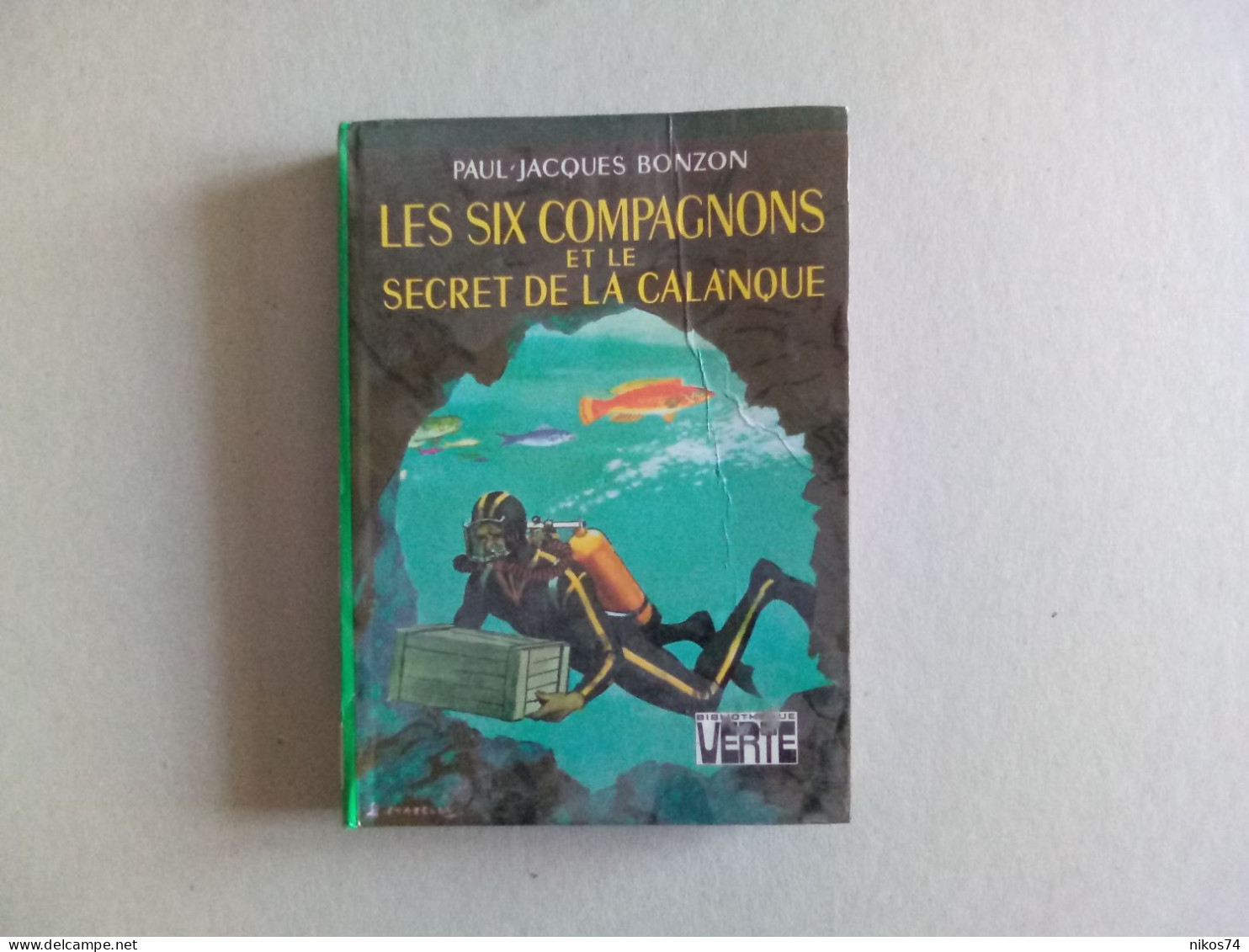 LES SIX COMPAGNONS ET LE SECRET DE LA CALANQUE - Bibliothèque Verte