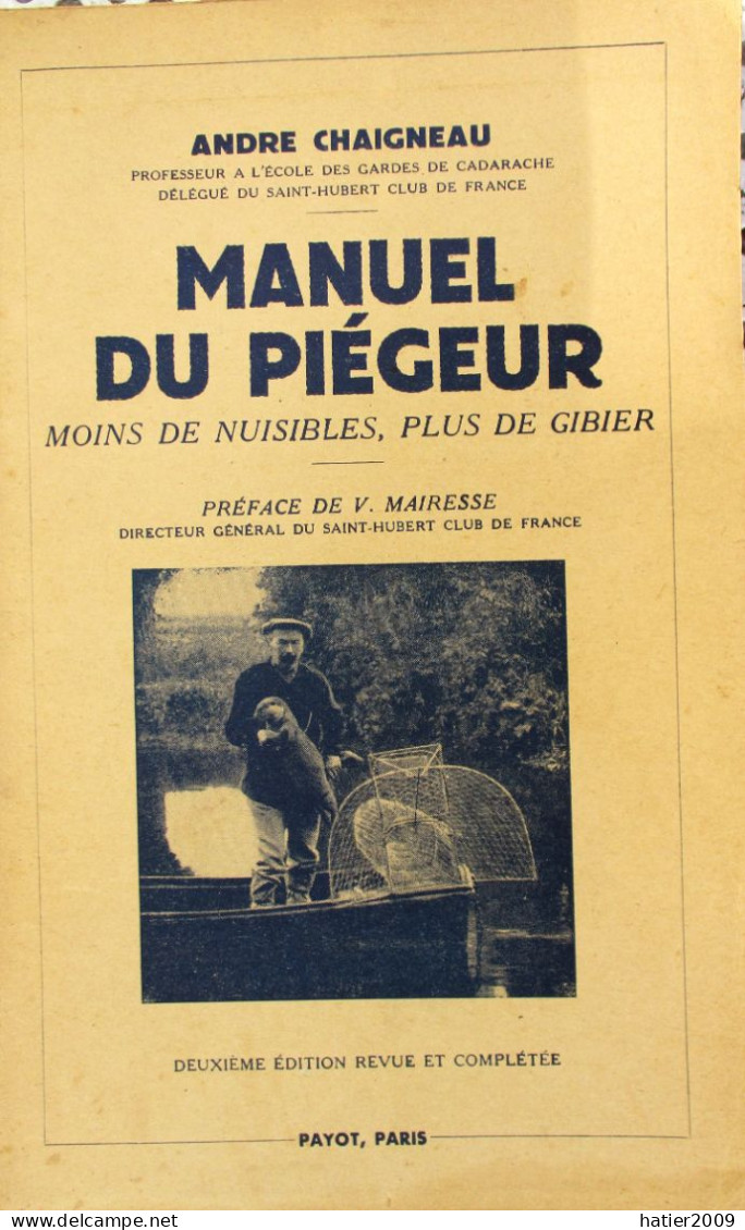 CHASSE- CHASSE A COURRE - Manuel Du Piégeur - Braconnier - Gibier - André CHAIGNEAU Saint Hubert Club 1943 - Fischen + Jagen