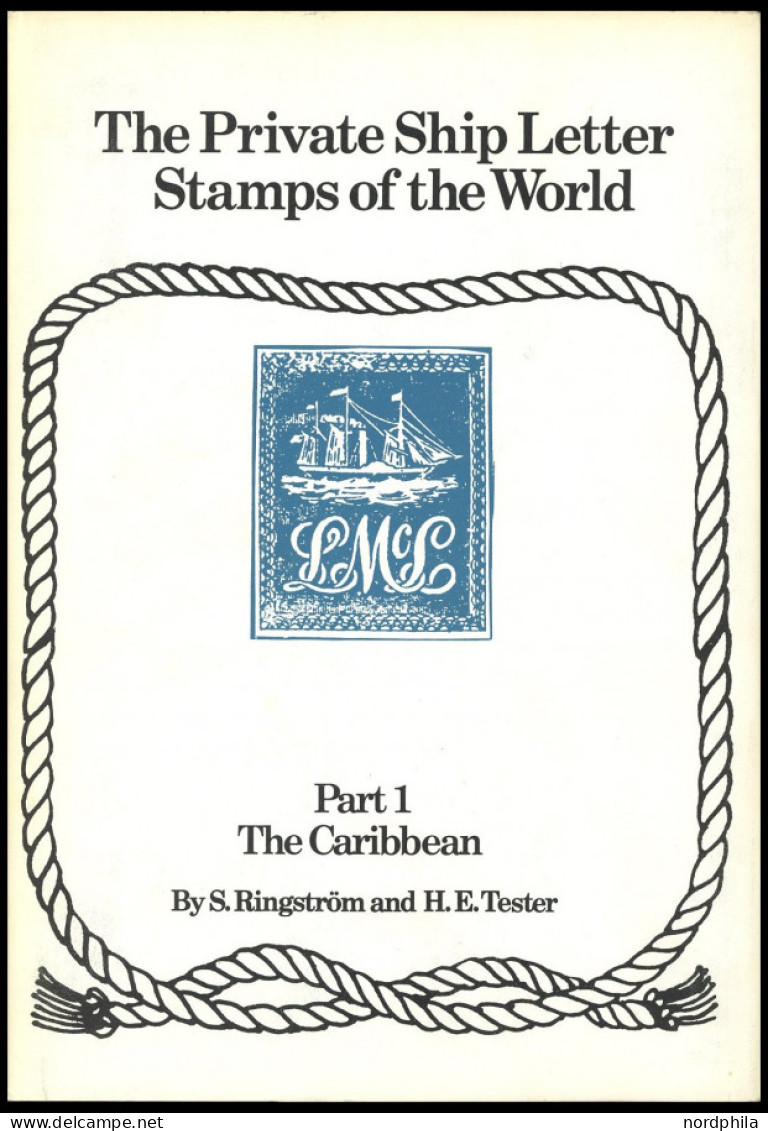 PHIL. LITERATUR The Private Ship Letter Stamps Of The World, Part 1 The Caribbean, By S. Ringström And H.E. Tester, 166  - Philatélie Et Histoire Postale