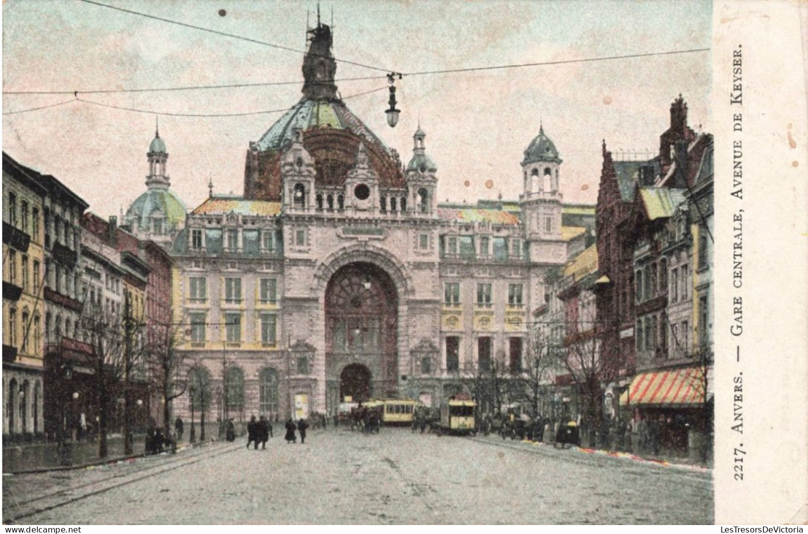 BELGIQUE - Anvers - Gare Centrale, Avenue De Keyser - Colorisé -  Carte Postale Ancienne - Antwerpen