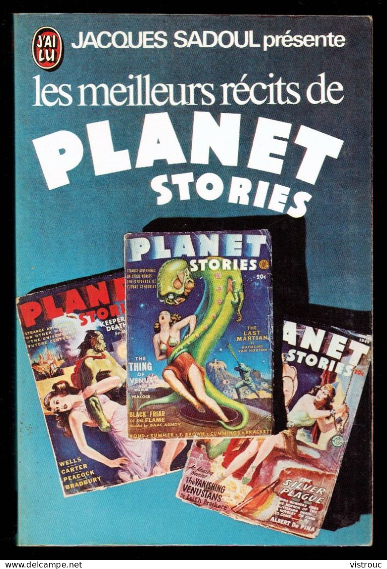 "Les Meilleurs Récits De PLANET STORIES", Pésenté Par J. SADOUL - Ed. J'AI LU N° 617 - 1975. - J'ai Lu