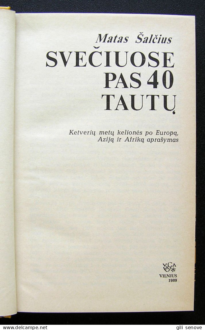 Lithuanian Book / Svečiuose Pas 40 Tautų Matas Šalčius 1989 - Cultura