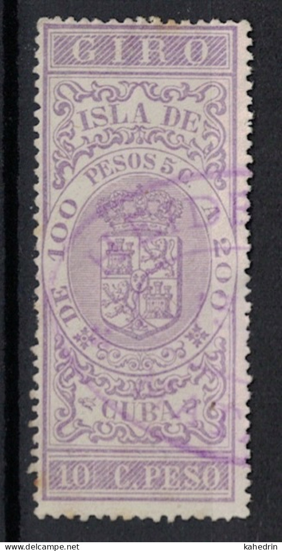 España / Spain, Isla De Cuba ~ 1885, Revenue Postal Tax Fiscal, Coat Of Arms, Giro, 10 C. Peso, Purple - Cuba (1874-1898)