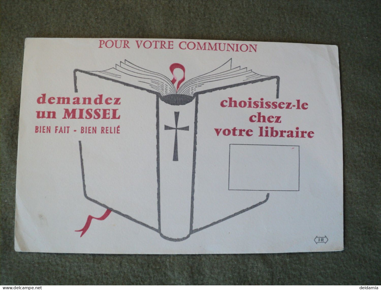 BUVARD DEMANDEZ UN MISSEL CHOISISSEZ LE CHEZ VOTRE LIBRAIRE POUR VOTRE COMMUNION. - R