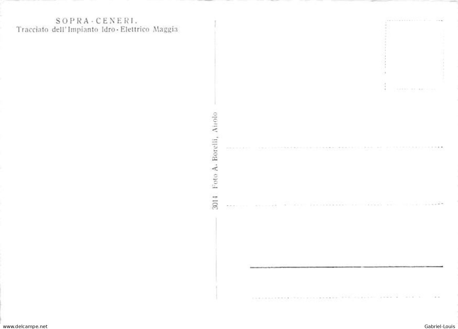 Sopra Ceneri Tracciato Dell'Impianto Idro Elettrico Maggia  (10x15cm) - Maggia