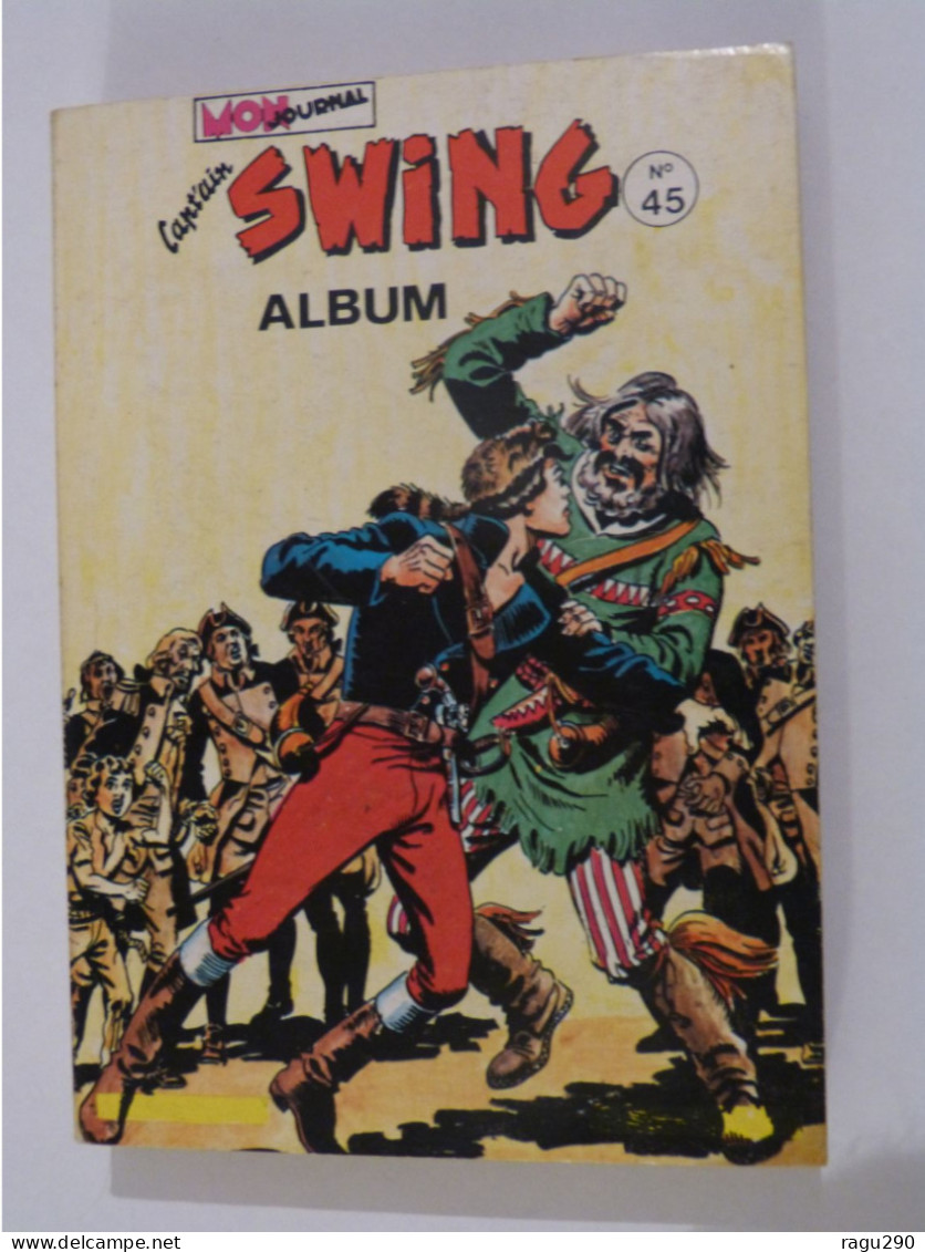 ALBUM CAPTAIN SWING N° 45 Contenant Les  N° 165 - 166 - 167     éditions  MON JOURNAL - Captain Swing