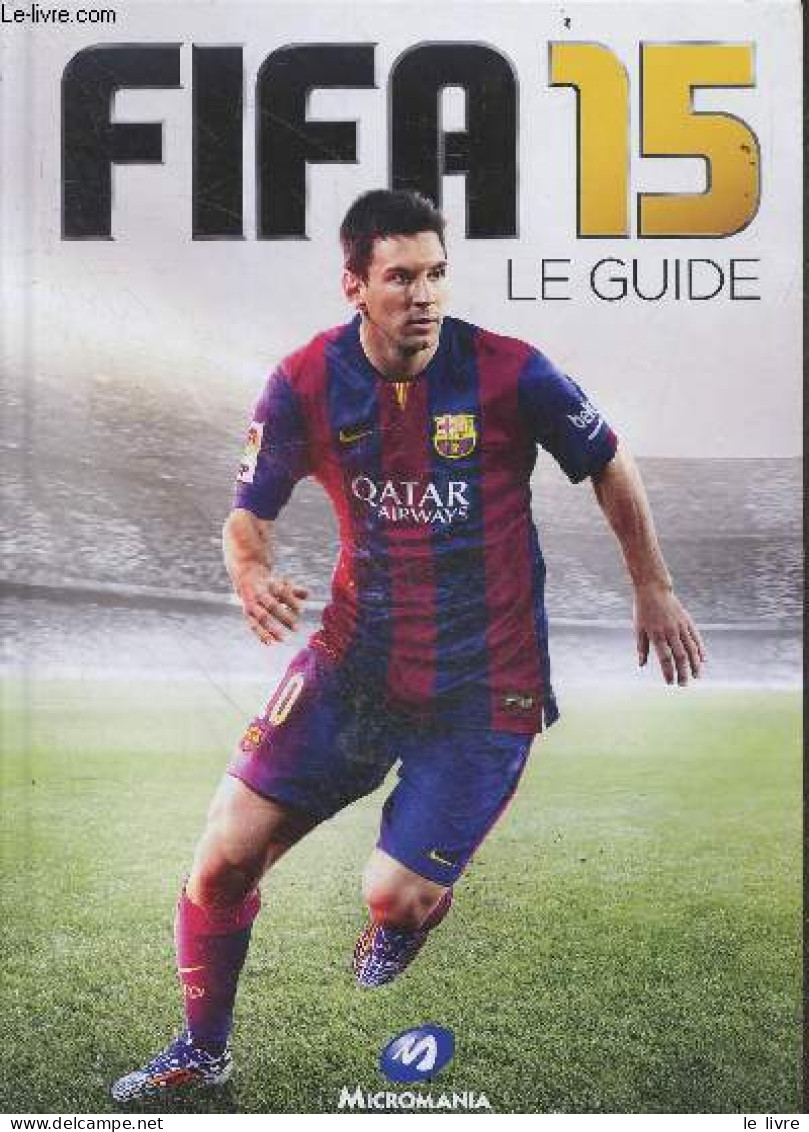 Fifa 15 Le Guide - COLLECTIF - 0 - Livres