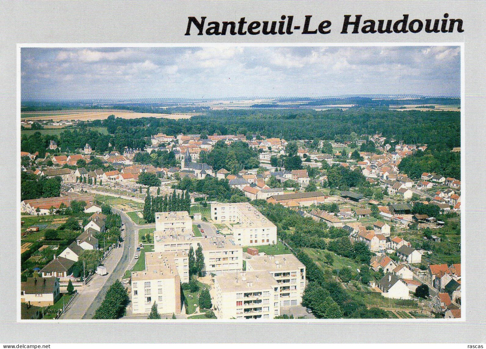 CPM - N10 - OISE - NANTEUIL LE HAUDOIN - VUE GENERALE AERIENNE - Nanteuil-le-Haudouin
