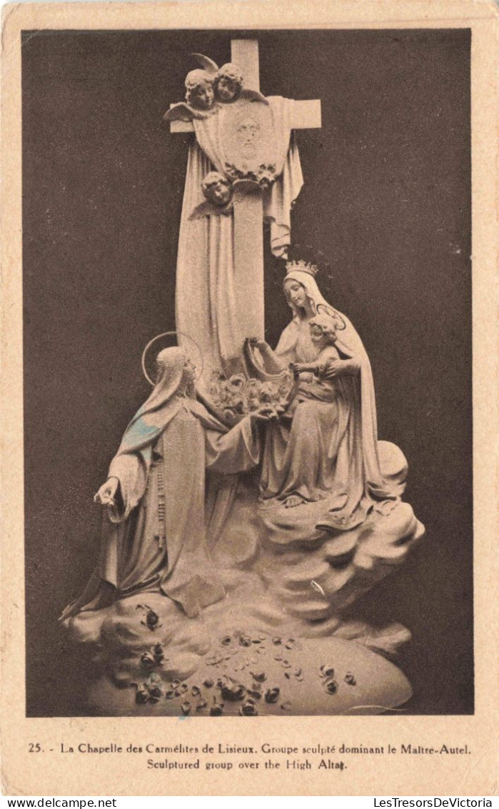 ARTS - La Chapelle Des Carmélites De Lisieux - Groupe Sculpté Dominant Le Maitre Actuel - Carte Postale Ancienne - Esculturas